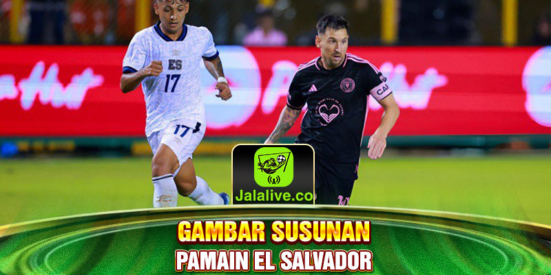 Gambar susunan pamain El Salvador