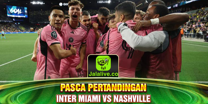 Pasca pertandingan inter Miami vs nashville