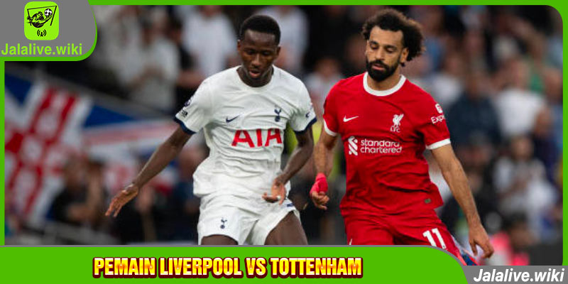 Pemain Liverpool vs Tottenham