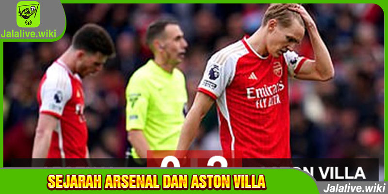 Sejarah Arsenal dan Aston Villa