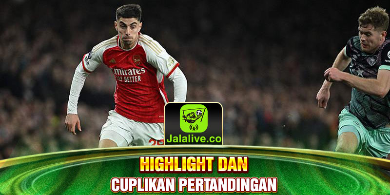 highlight dan cuplikan pertandingan