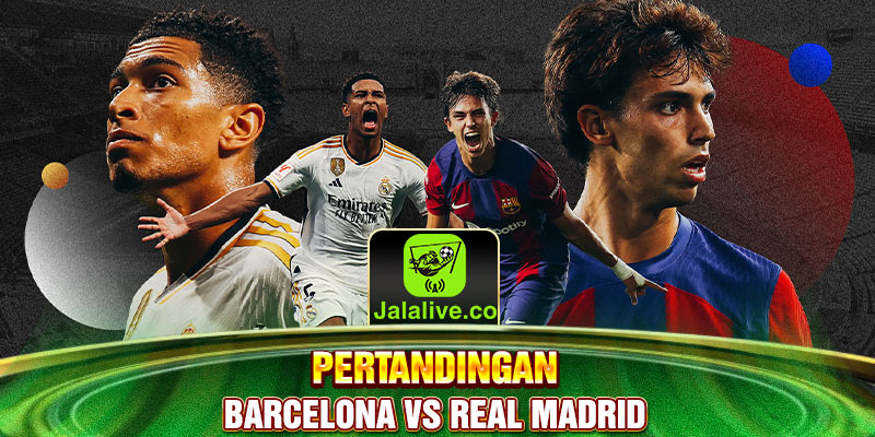 pertandingan barcelona vs real madrid