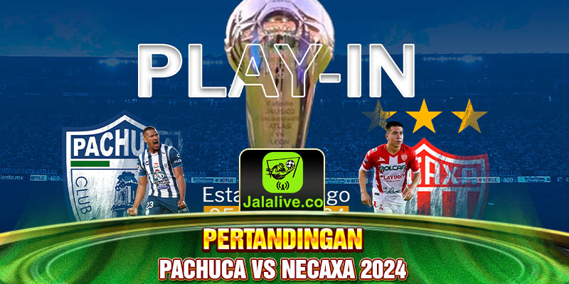 pertandingan pachuca vs necaxa 2024