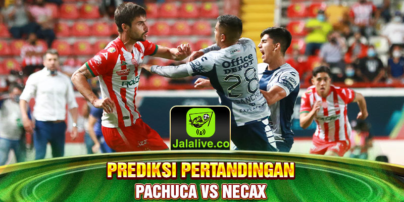 prediksi pertandingan Pachuca vs Necax