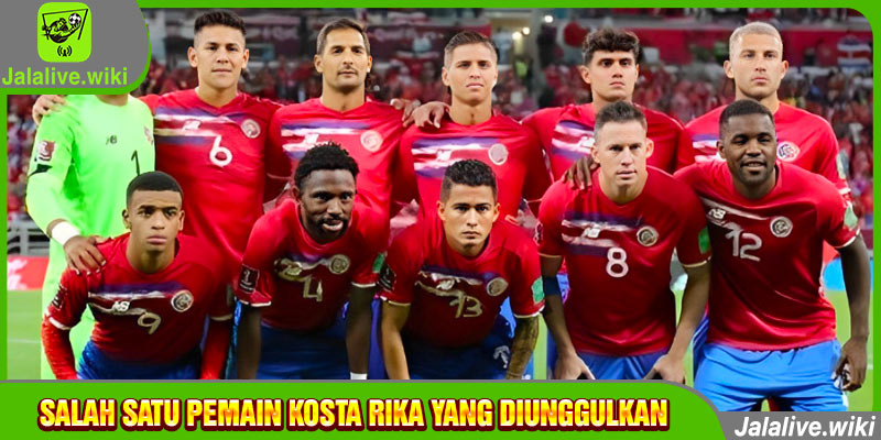 salah satu pemain Kosta Rika yang diunggulkan