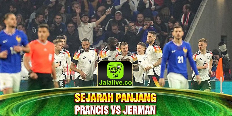 sejarah panjang Prancis vs Jerman