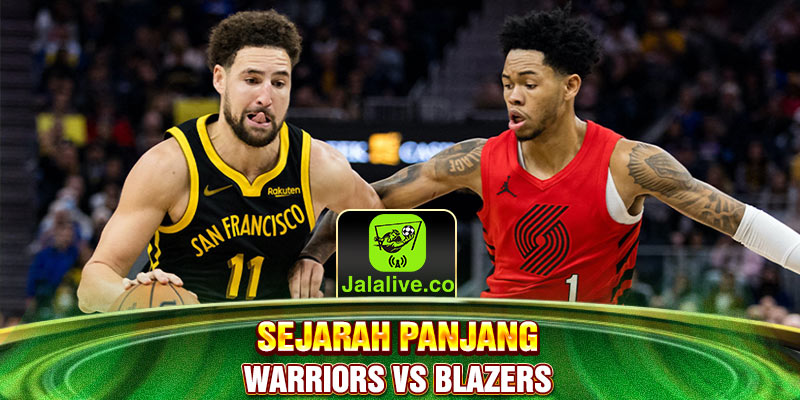 sejarah panjang Warriors vs Blazers